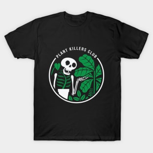 Plant Killers Club T-Shirt